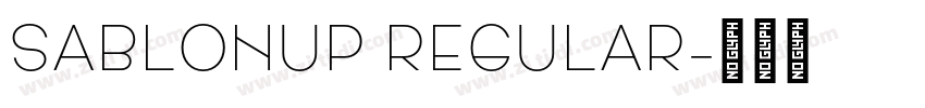 SablonUp Regular字体转换